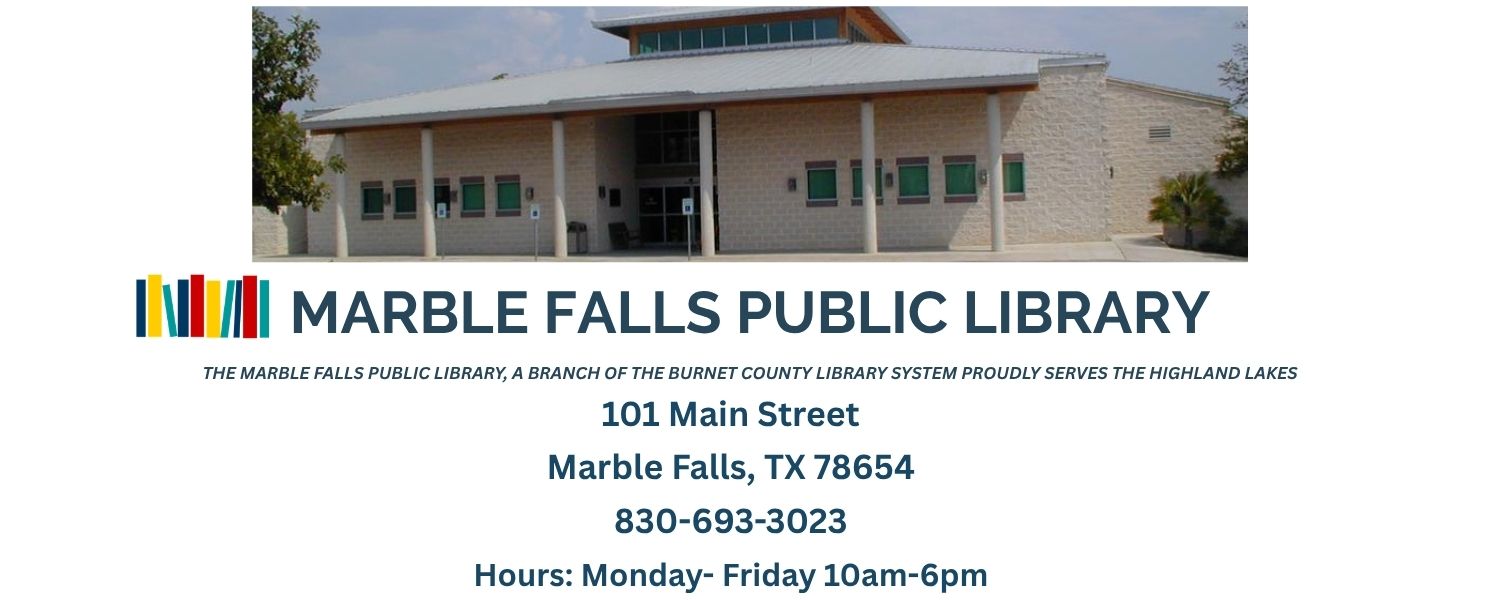 MARBLE FALLS LIBRARY HOME PAGE WITH LIBRARY HOURS AND WEBSITE